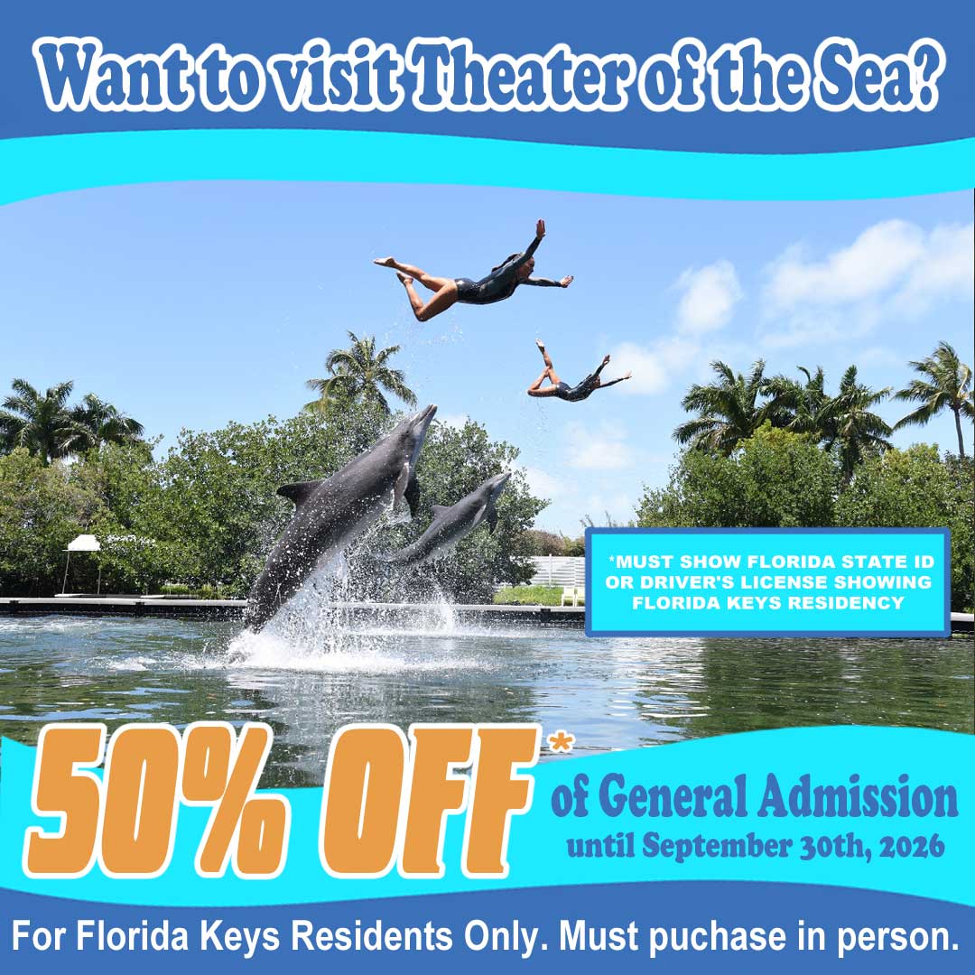 Want to visit Theater of the Sea? 50% Off of general admission for Florida Keys Residents September 30th 2026. Must purchase in person. Must show florida state ID or driver's license showing florida keys county residency.